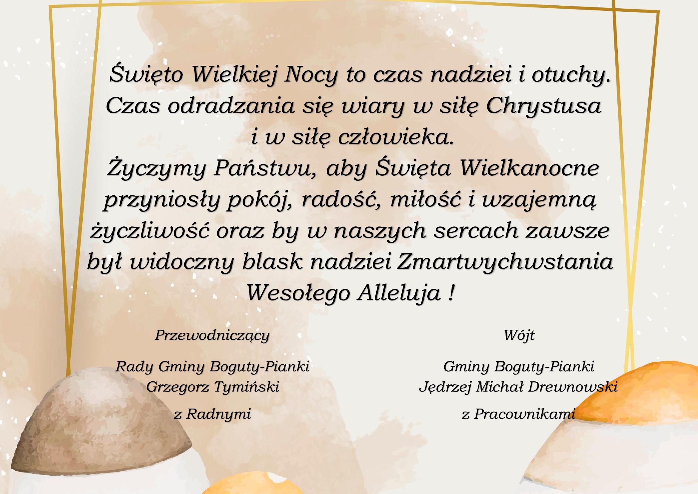 Życzymy Państwu, aby Święta Wielkanocne  przyniosły pokój, radość, miłość i wzajemną  życzliwość